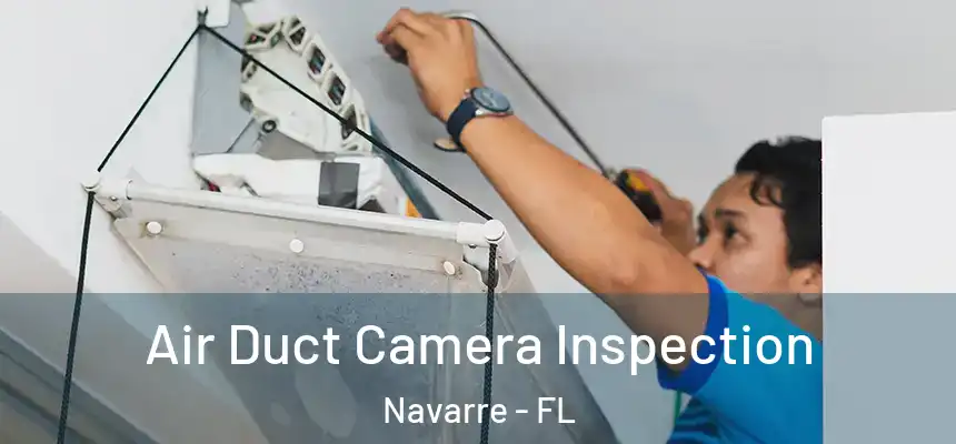 Air Duct Camera Inspection Navarre - FL