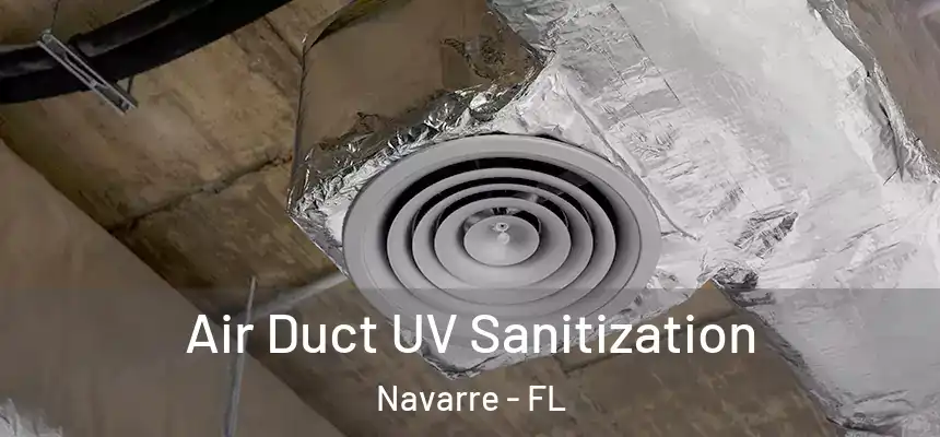Air Duct UV Sanitization Navarre - FL