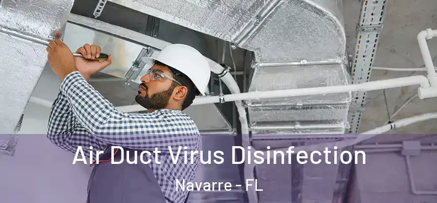 Air Duct Virus Disinfection Navarre - FL