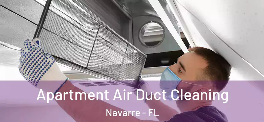 Apartment Air Duct Cleaning Navarre - FL