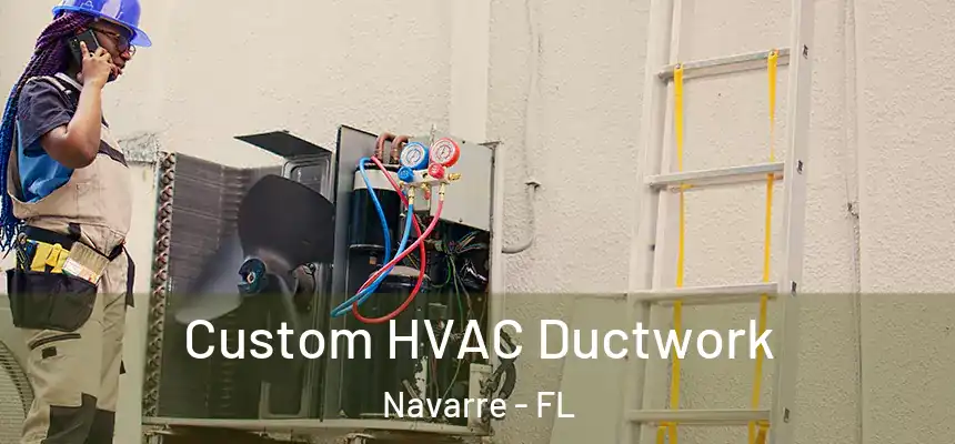 Custom HVAC Ductwork Navarre - FL
