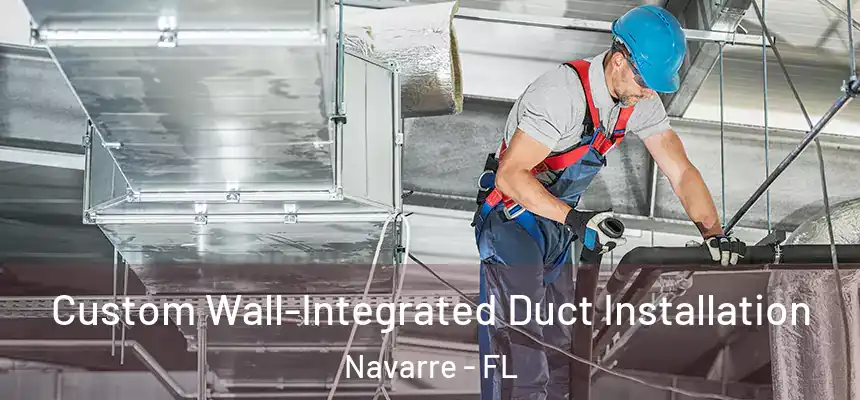 Custom Wall-Integrated Duct Installation Navarre - FL