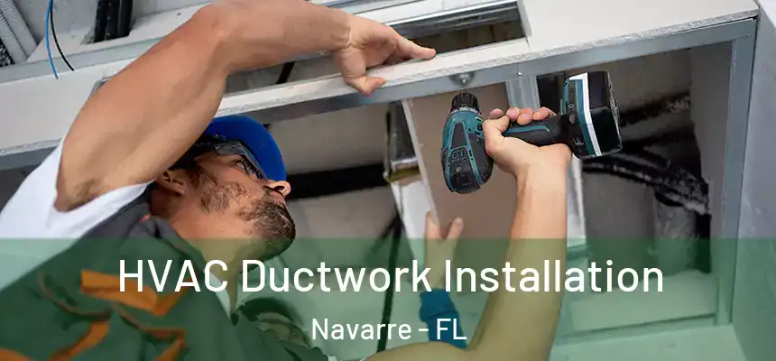 HVAC Ductwork Installation Navarre - FL