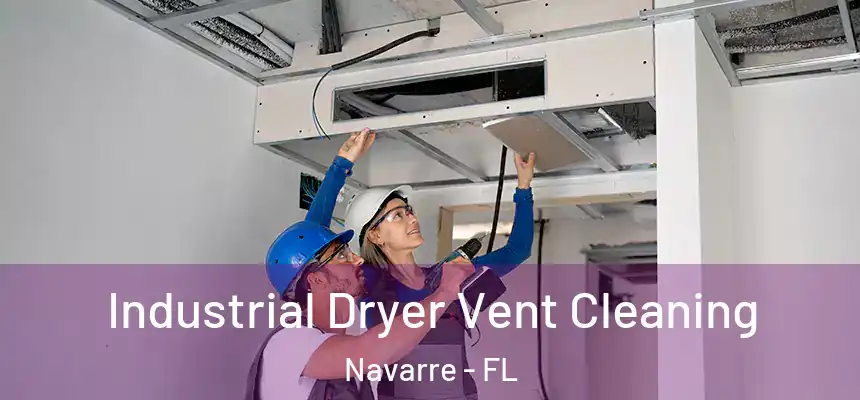 Industrial Dryer Vent Cleaning Navarre - FL