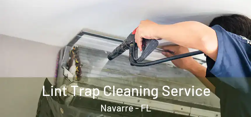 Lint Trap Cleaning Service Navarre - FL