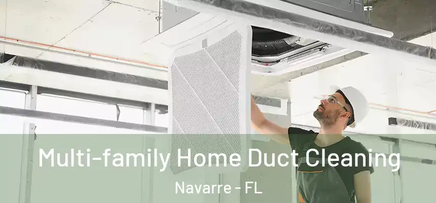Multi-family Home Duct Cleaning Navarre - FL