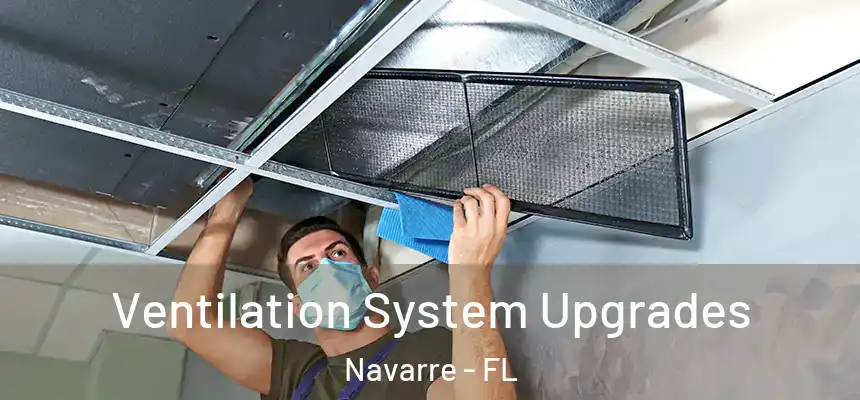 Ventilation System Upgrades Navarre - FL